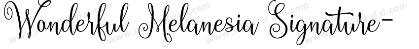 Wonderful Melanesia Signature字体转换